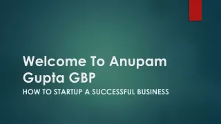welcome to anupam gupta gbp