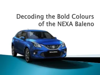 Decoding the Bold Colours of the NEXA Baleno