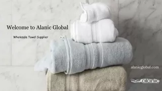 Wholesale Bath Towels Suppliers from Alanic Global