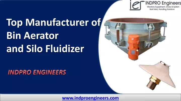 top manufacturer of bin aerator and silo fluidizer