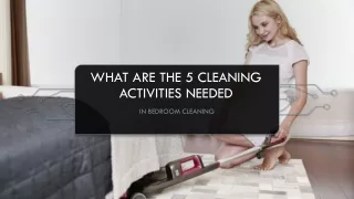 What Are The 5 Cleaning Activities Needed In Bedroom Cleaning