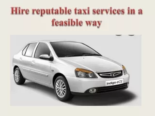 Hire reputable taxi services in a feasible way