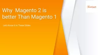 why magento 2 is better than magento 1