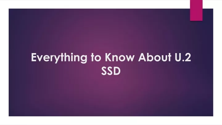 everything to know about u 2 ssd