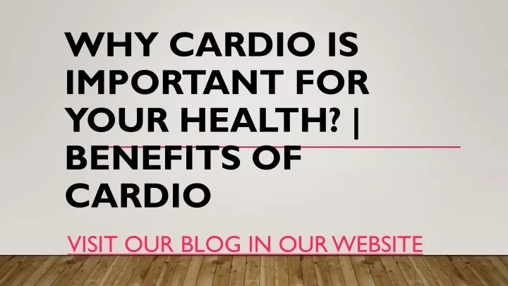 why cardio is important for your health benefits