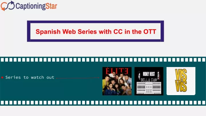 spanish web series with cc in the ott