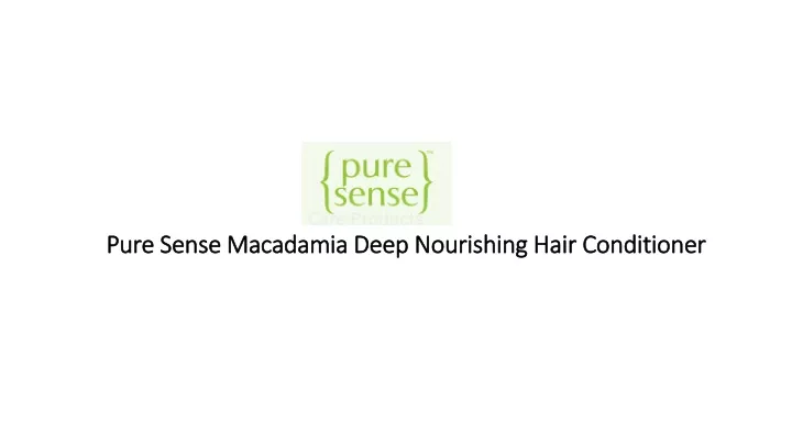 pure sense macadamia deep nourishing hair