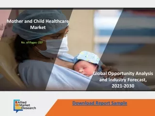Mother and Child Healthcare Market to Incur Steady Growth by 2030