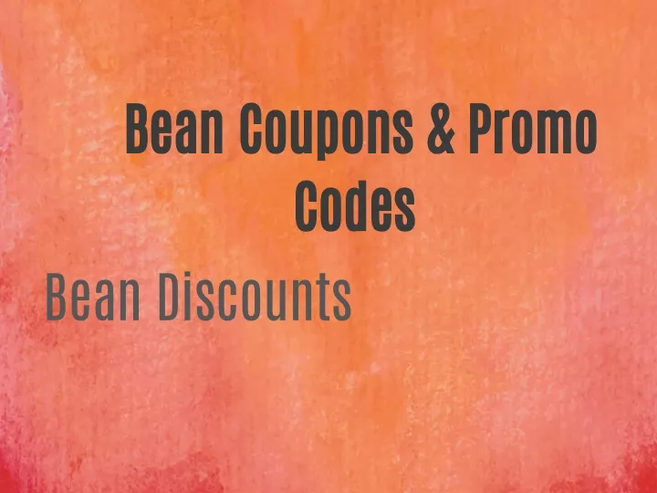 bean coupons promo codes bean discounts