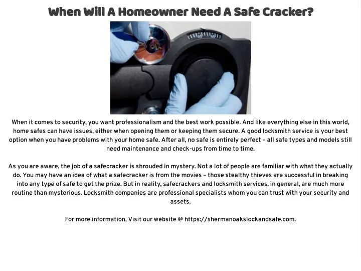 when will a homeowner need a safe cracker