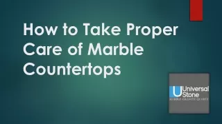 How to Take Proper Care of Marble Countertops