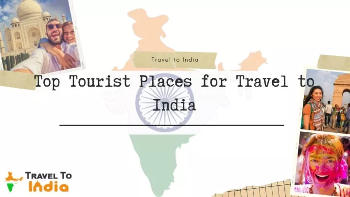 PPT - Top Tourist Places for Travel to India PowerPoint Presentation ...