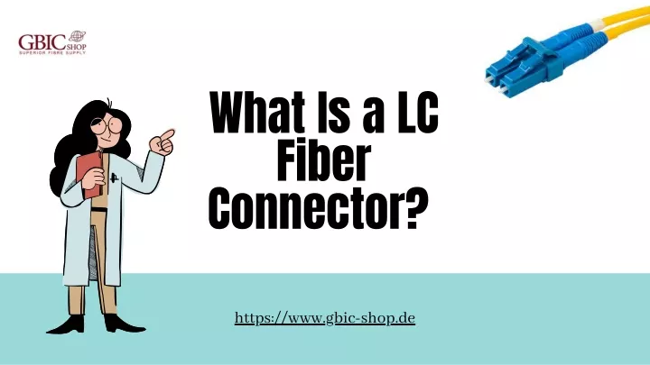 what is a lc fiber connector