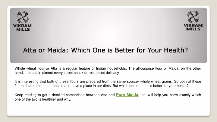 atta or maida which one is better for your health
