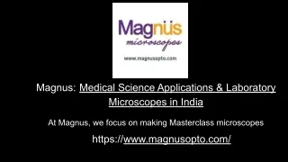 Magnus__Medical Science Applications & Laboratory  Microscopes in India