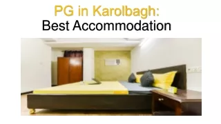 PG in Karolbagh: Best Accommodation