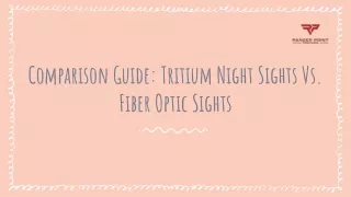 Comparison Guide_ Tritium Night Sights Vs. Fiber Optic Sights