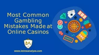 Most Common  Gambling  Mistakes Made at  Online Casinos