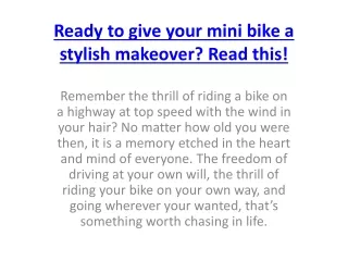 Ready to give your mini bike a stylish makeover Read this