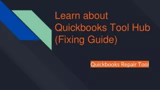 Learn about the Quickbooks Tool Hub