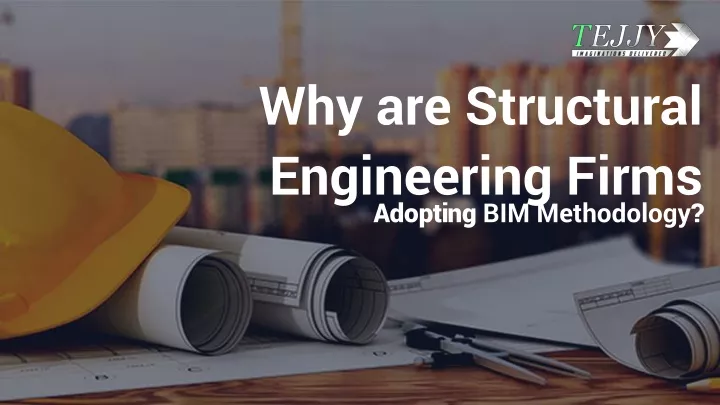 why are structural engineering firms