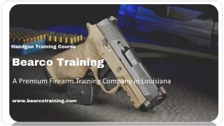 Bearco Training A Premium Firearm Training Company in Louisiana