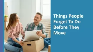 things people forget to do before they move