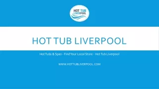 Hot Tubs & Spas - Find Your Local Store - Hot Tub Liverpool