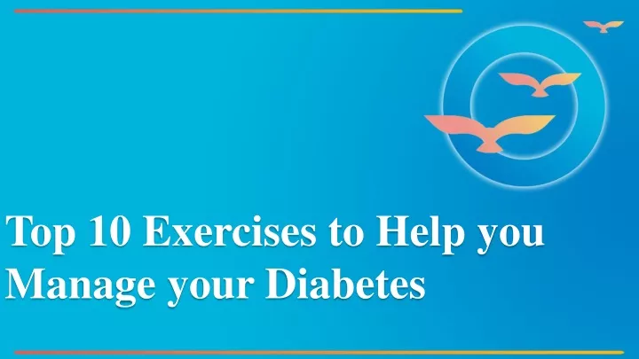 top 10 exercises to help you manage your diabetes