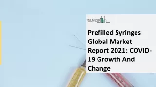 prefilled syringes global market report 2021