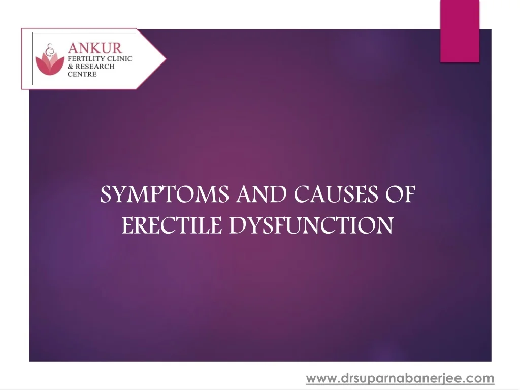 PPT - Symptoms and Causes Of Erectile dysfunction PowerPoint ...