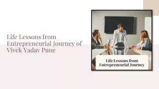 Life Lessons from Entrepreneurial Journey of Vivek Yadav Pune