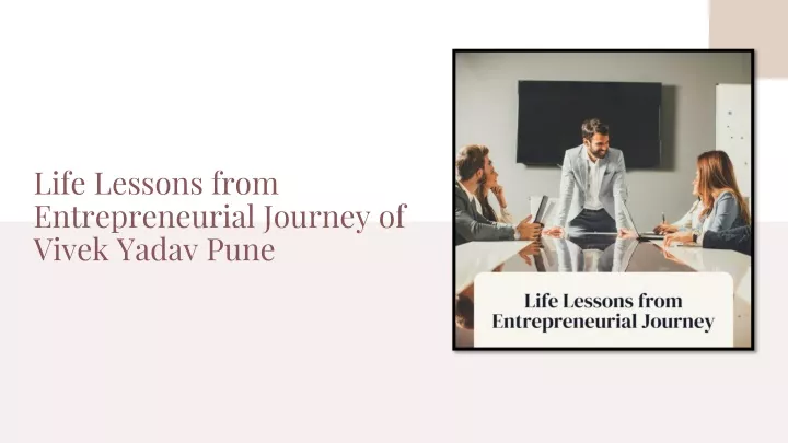 life lessons from entrepreneurial journey of vivek yadav pune