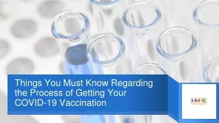 Things You Must Know Regarding the Process of Getting Your COVID-19 Vaccination