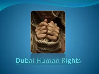 Dubai Human Rights - Does Dubai Actually Have Human Rights