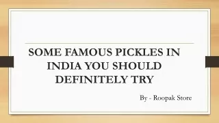 SOME FAMOUS PICKLES IN INDIA YOU SHOULD DEFINITELY