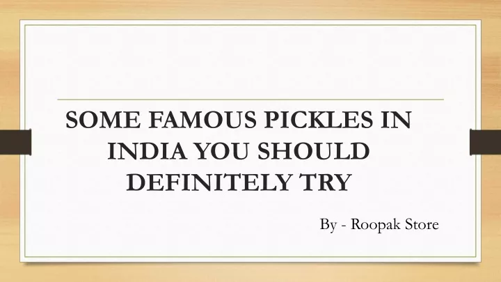 some famous pickles in india you should definitely try