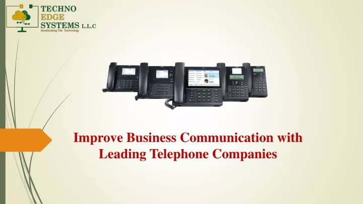 improve business communication with leading telephone companies
