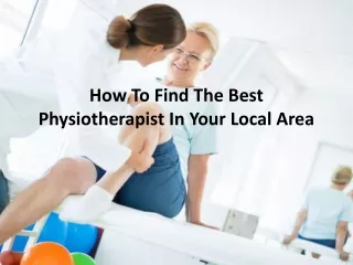 how to find the best physiotherapist in your local area