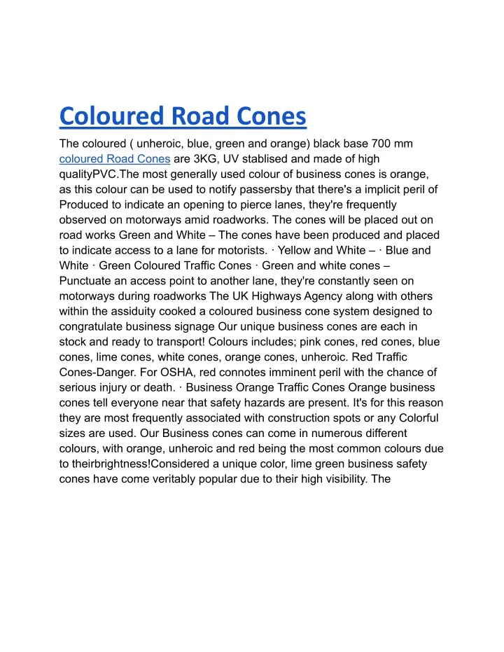 coloured road cones the coloured unheroic blue