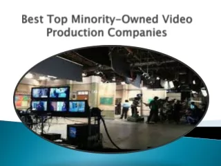 Best Top Minority-Owned Video Production Companies