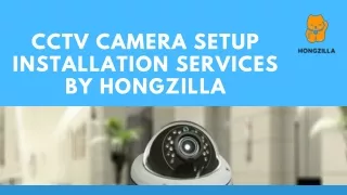 CCTV Camera Setup Installation Services by Hongzilla