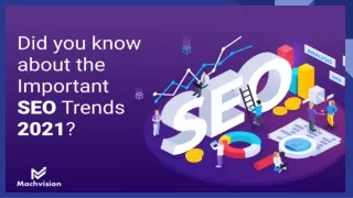 Did you know about the Important SEO Trends – 2021?