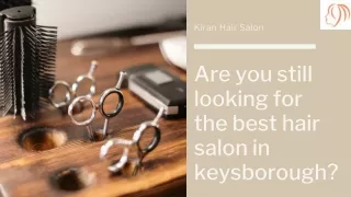 Is it true that finding the best hairstylist is a very challenging task?