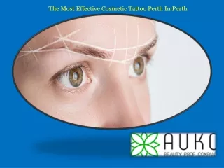 The Most Effective Cosmetic Tattoo Perth In Perth