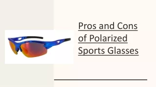 Pros and Cons of Polarized Sports Glasses