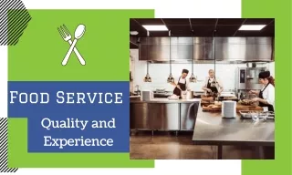 Food Service Quality and Experience