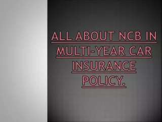 All About NCB in Multi-year Car insurance Policy