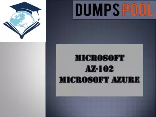 Microsoft AZ-102 Have Unique Online Test Engine| DumpsPool.com