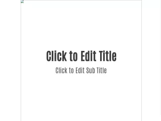 click to edit title click to edit sub title